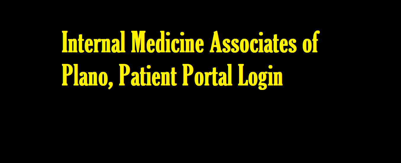 Internal Medicine Associates of Plano, Patient Portal