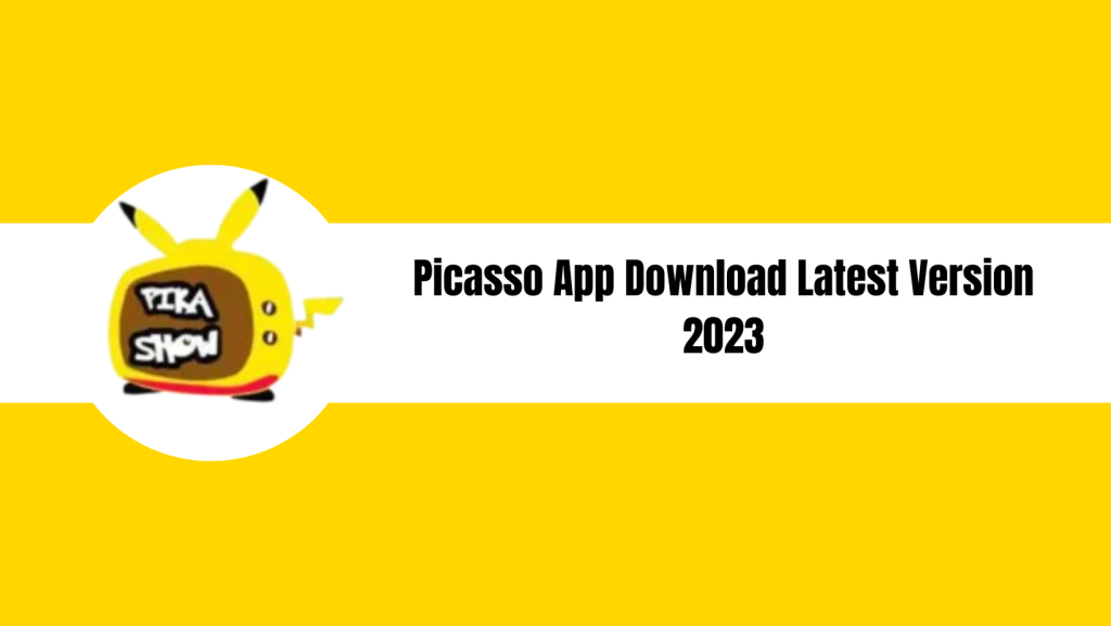 Picasso App Download Latest Version 2023