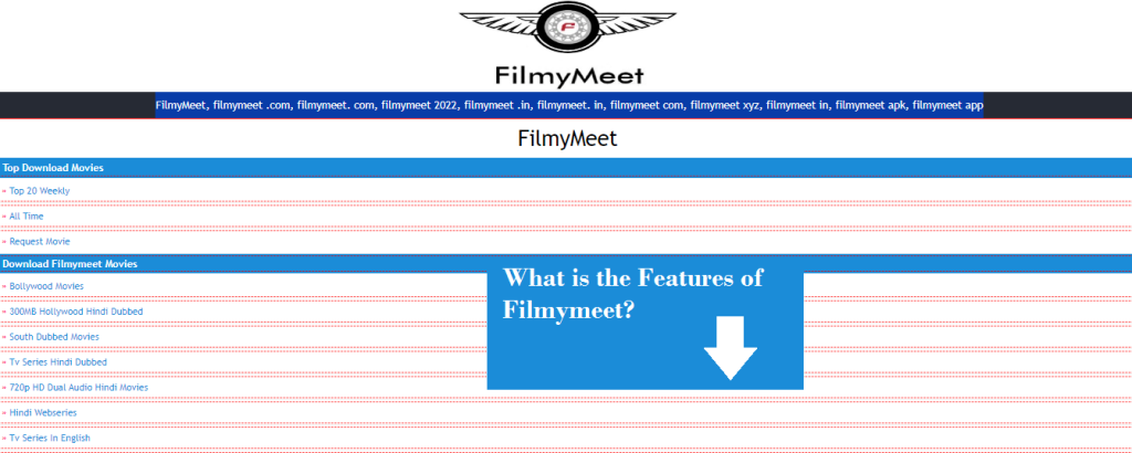 What is the Features of Filmymeet?