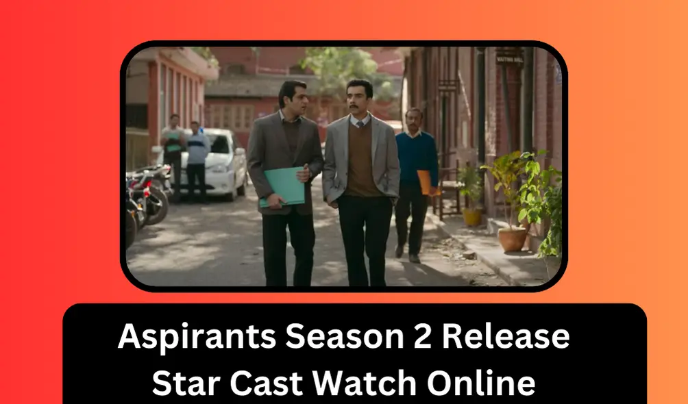 Aspirants Season 2 Release, Star Cast Watch Online