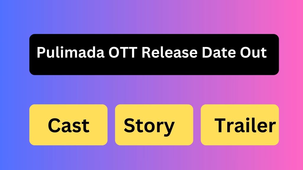 Pulimada OTT Release Date