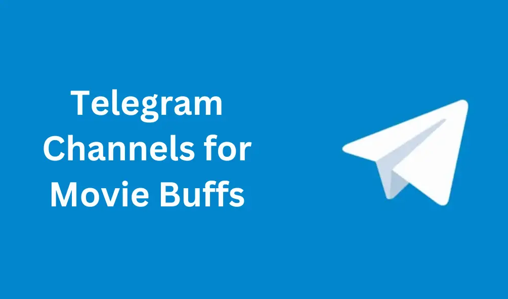 Telegram Channels for Movie Buffs