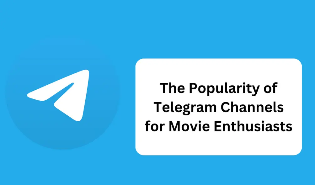 The Popularity of Telegram Channels for Movie Enthusiasts