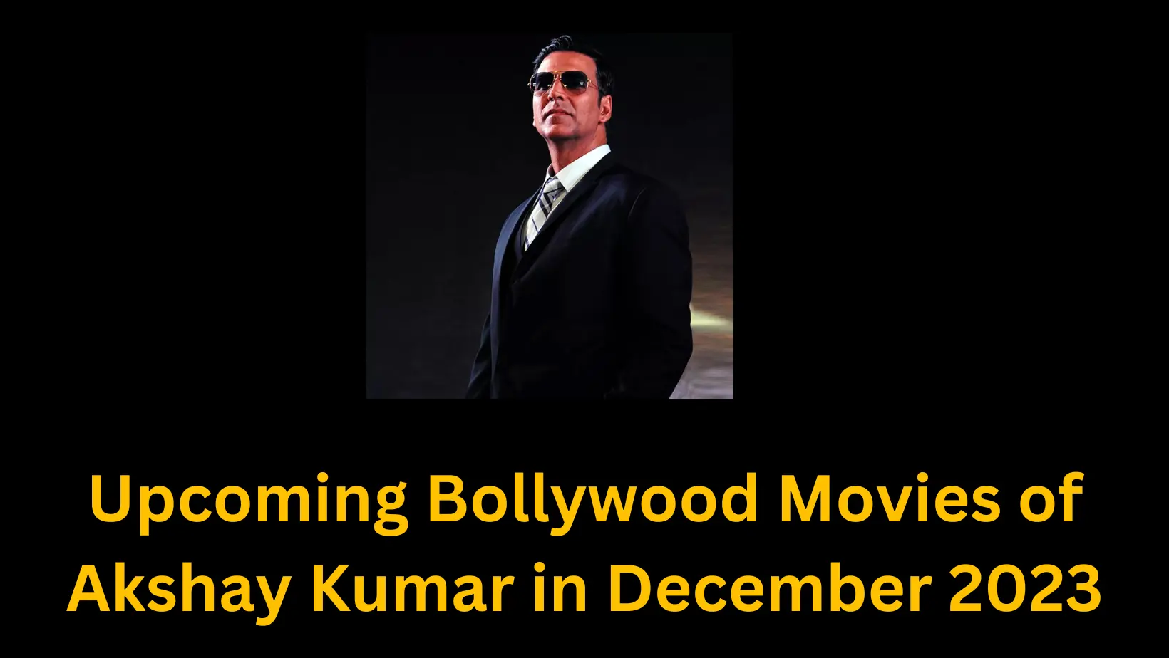 Akshay Kumar in December