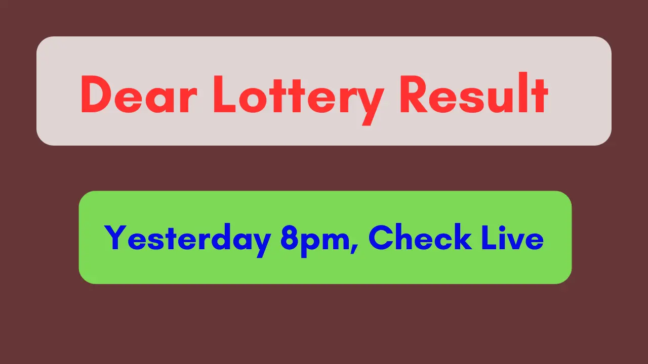 Dear Lottery Result Yesterday 8pm